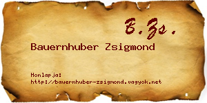 Bauernhuber Zsigmond névjegykártya